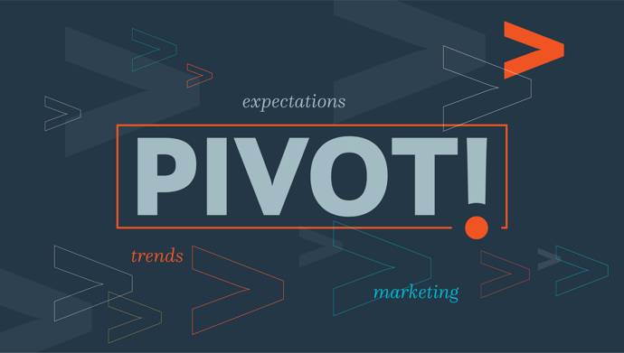 Pivot marketing expectations